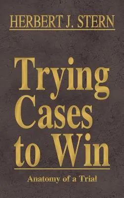 Provare a vincere Vol. 5: Anatomia di un processo - Trying Cases to Win Vol. 5: Anatomy of a Trial