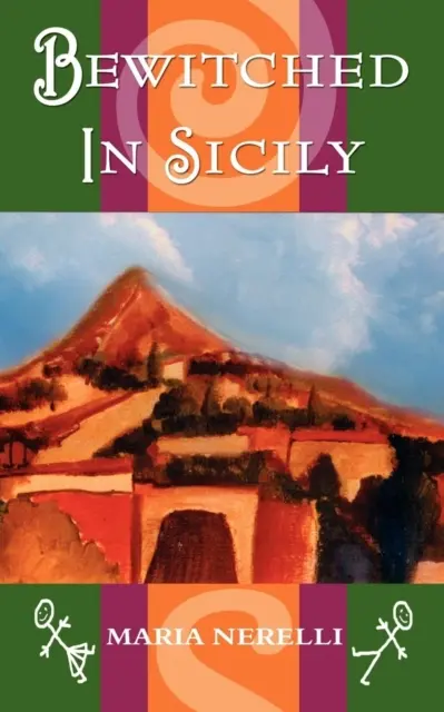 Stregati in Sicilia - Bewitched in Sicily