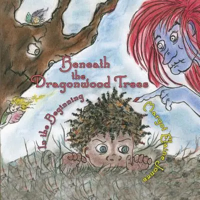 Sotto gli alberi del Dragonwood: All'inizio - Beneath the Dragonwood Trees: In the Beginning
