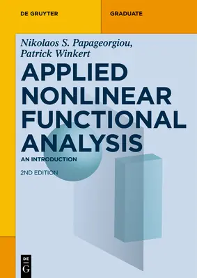 Analisi funzionale non lineare applicata: Un'introduzione - Applied Nonlinear Functional Analysis: An Introduction