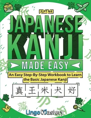 Kanji giapponesi facili da imparare - Japanese Kanji Made Easy