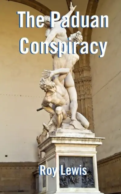 La cospirazione padovana - Paduan Conspiracy