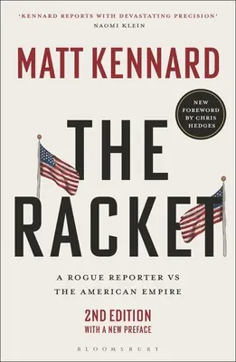 Il racket: Un reporter disonesto contro l'impero americano - The Racket: A Rogue Reporter Vs the American Empire