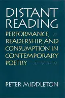 Lettura a distanza: Performance, lettori e consumi nella poesia contemporanea - Distant Reading: Performance, Readership, and Consumption in Contemporary Poetry