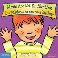 Le parole non servono a ferire / Las Palabras No Son Para Lastimar - Words Are Not for Hurting / Las Palabras No Son Para Lastimar