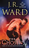 Il Prescelto: Un romanzo della Fratellanza del Pugnale Nero - The Chosen: A Novel of the Black Dagger Brotherhood