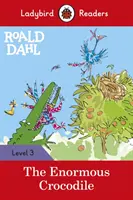 Roald Dahl: L'enorme coccodrillo - Lettori Ladybird Livello 3 - Roald Dahl: The Enormous Crocodile - Ladybird Readers Level 3