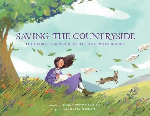 Salvare la campagna: La storia di Beatrix Potter e Peter Rabbit - Saving the Countryside: The Story of Beatrix Potter and Peter Rabbit