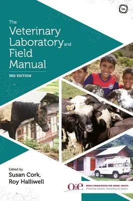 Manuale di laboratorio e di campo per veterinari, 3a edizione - The Veterinary Laboratory and Field Manual 3rd Edition