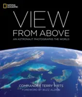 Vista dall'alto: Un astronauta fotografa il mondo - View from Above: An Astronaut Photographs the World