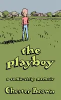 Il Playboy: una memoria a fumetti - The Playboy: A Comic-Strip Memoir