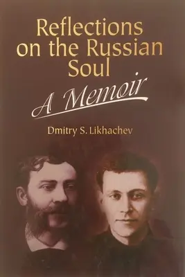 Riflessioni su un'anima russa, un libro di memorie - Reflections on a Russian Soul, a Memoir