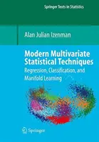 Tecniche statistiche multivariate moderne: Regressione, classificazione e apprendimento manifold - Modern Multivariate Statistical Techniques: Regression, Classification, and Manifold Learning