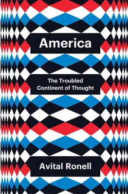 America: Il travagliato continente del pensiero - America: The Troubled Continent of Thought