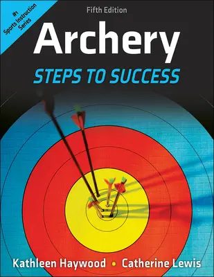 Tiro con l'arco: Passi per il successo - Archery: Steps to Success