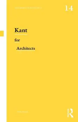 Kant per gli architetti - Kant for Architects