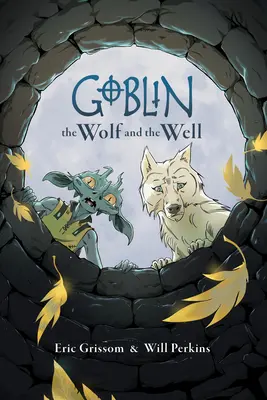 Goblin Volume 2: Il lupo e il pozzo - Goblin Volume 2: The Wolf and the Well
