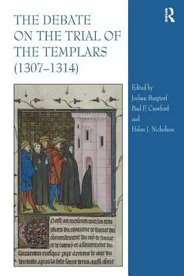 Il dibattito sul processo ai templari - The Debate on the Trial of the Templars