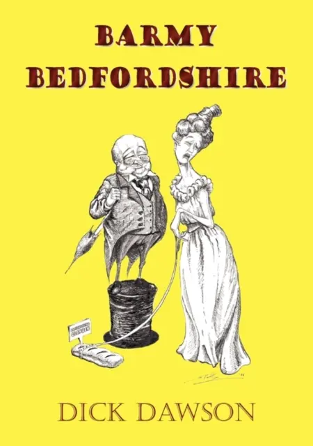 Il Bedfordshire barbarico - Barmy Bedfordshire