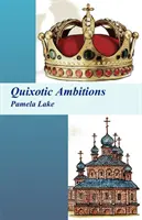 Ambizioni chisciottesche - Quixotic Ambitions