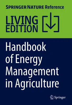 Manuale di gestione energetica in agricoltura - Handbook of Energy Management in Agriculture