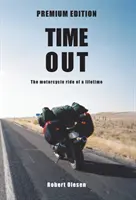 Time Out - Edizione Premium: Un viaggio attraverso l'America e uno stato mentale - Time Out - Premium Edition: A journey across America and a state of mind