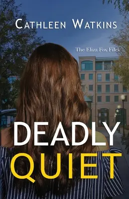 Silenzio mortale: I file di Eliza Fox - Deadly Quiet: The Eliza Fox Files