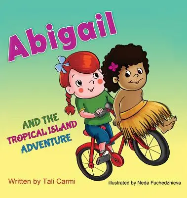 Abigail e l'avventura dell'isola tropicale - Abigail and the Tropical Island Adventure