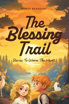 Il sentiero delle benedizioni: Storie per riscaldare il cuore - The Blessing Trail: Stories to Warm the Heart