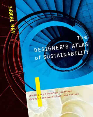 L'Atlante della sostenibilità del designer - The Designer's Atlas of Sustainability
