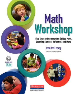 Laboratorio di matematica: Cinque passi per implementare la matematica guidata, le stazioni di apprendimento, la riflessione e altro ancora - Math Workshop: Five Steps to Implementing Guided Math, Learning Stations, Reflection, and More