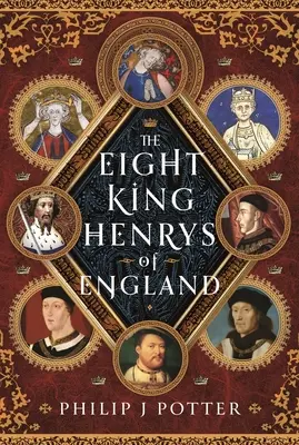 Gli otto re Enrico d'Inghilterra - The Eight King Henrys of England