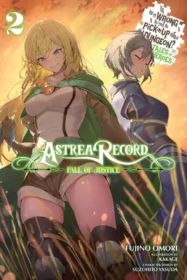 Astrea Record, Vol. 2 È sbagliato cercare di rimorchiare in un dungeon? Racconti di eroi - Astrea Record, Vol. 2 Is It Wrong to Try to Pick Up Girls in a Dungeon? Tales of Heroes