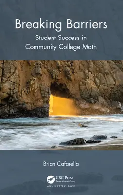Rompere le barriere: Il successo degli studenti nella matematica del college comunitario - Breaking Barriers: Student Success in Community College Mathematics