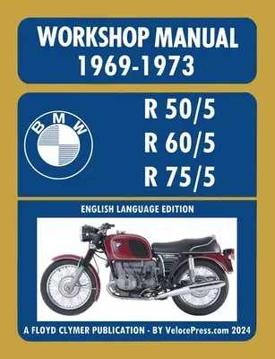 Manuale d'officina BMW 1969-1973 R50/5 R60/5 R75/5 - BMW Motorcycles 1969-1973 R50/5 R60/5 R75/5 Workshop Manual
