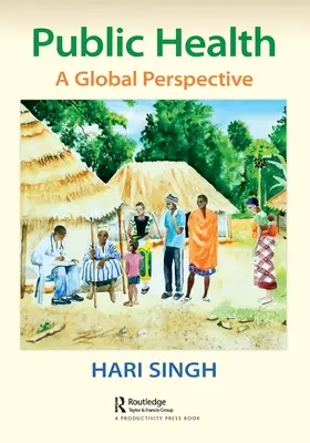 Salute pubblica: Una prospettiva globale - Public Health: A Global Perspective