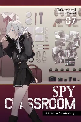 Spy Classroom, Vol. 7 (Light Novel): Un luccichio negli occhi di Monika - Spy Classroom, Vol. 7 (Light Novel): A Glint in Monika's Eye