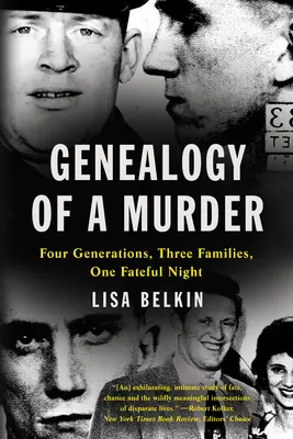 Genealogia di un omicidio: Quattro generazioni, tre famiglie, una notte fatale - Genealogy of a Murder: Four Generations, Three Families, One Fateful Night