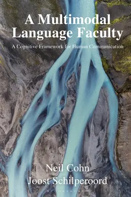 Una facoltà linguistica multimodale: Un quadro cognitivo per la comunicazione umana - A Multimodal Language Faculty: A Cognitive Framework for Human Communication