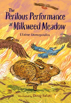 La pericolosa performance di Milkweed Meadow - The Perilous Performance at Milkweed Meadow