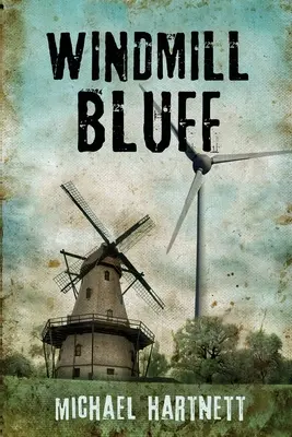 Il mulino a vento - Windmill Bluff