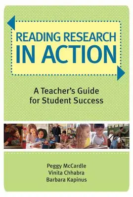 Leggere la ricerca in azione: Una guida per gli insegnanti per il successo degli studenti - Reading Research in Action: A Teacher's Guide for Student Success