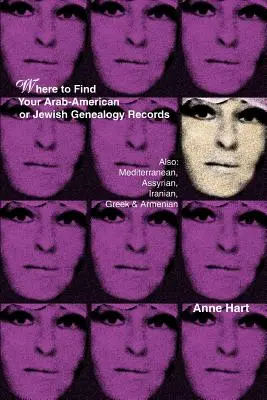 Dove trovare i documenti della genealogia arabo-americana o ebraica: Anche: Mediterraneo, assiro, iraniano, greco e armeno - Where to Find Your Arab-American or Jewish Genealogy Records: Also: Mediterranean, Assyrian, Iranian, Greek & Armenian