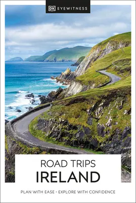 Viaggi stradali DK Eyewitness Irlanda - DK Eyewitness Road Trips Ireland