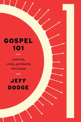Vangelo 101: Imparare, vivere e condividere il Vangelo - Gospel 101: Learning, Living and Sharing the Gospel