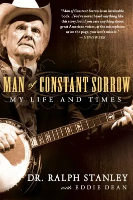 L'uomo del dolore costante: La mia vita e i miei tempi - Man of Constant Sorrow: My Life and Times