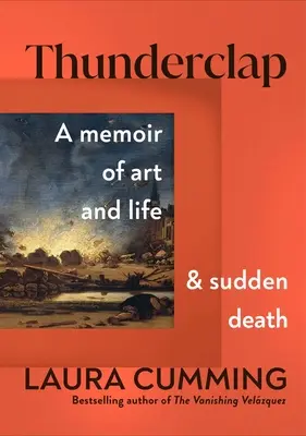 Thunderclap: Memorie d'arte, di vita e di morte improvvisa - Thunderclap: A Memoir of Art and Life and Sudden Death