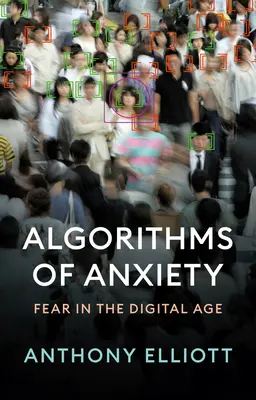 Algoritmi dell'ansia: La paura nell'era digitale - Algorithms of Anxiety: Fear in the Digital Age