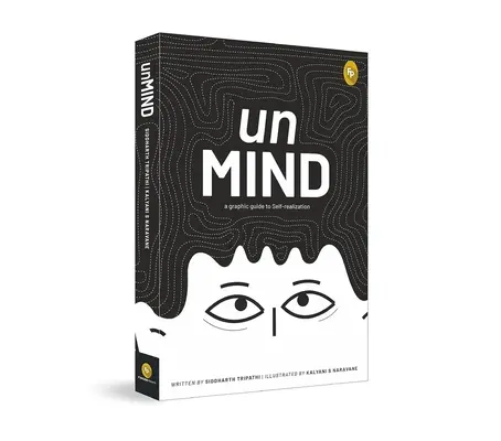 Unmind, una guida grafica alla realizzazione del sé - Unmind, a Graphic Guide to Self-Realization
