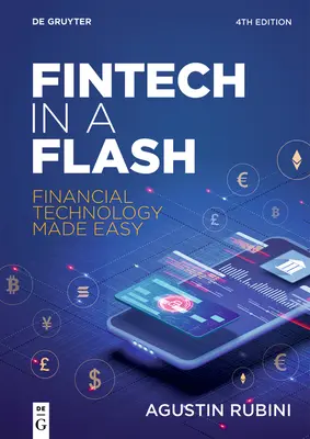 Fintech in un lampo: la tecnologia finanziaria resa semplice - Fintech in a Flash: Financial Technology Made Easy